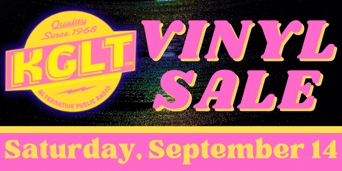 KGLT Vinyl Sale Saturday, September 14, 2024